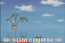 a cartoon of a crab holding a bell with the words `` day 104 give it up for day 104 '' written below it .