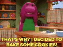 Barney The Dinosaur Thats Why I Decided To Bake Some Cookies GIF - Barney The Dinosaur Thats Why I Decided To Bake Some Cookies Cookies GIFs