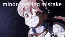 a picture of a girl with the words minor spelling mistake written above her