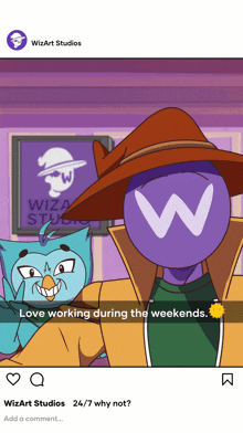 a cartoon of a man and an owl with the words love working during the weekends below them