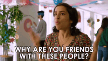 Why Are You Friends With These People Rekha Shankar GIF - Why Are You Friends With These People Rekha Shankar Wondering GIFs