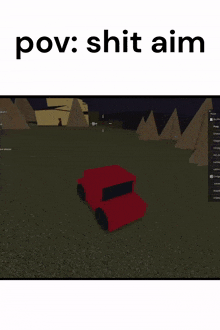 a screenshot of a video game with the words " pov : shit aim "