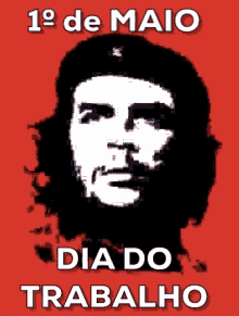 Dia Do Trabalho / Che Guevara / 1 De Maio / Dia Das Trabalhadoras Trabalhadores GIF - Che Guevara Workers Day Worker GIFs