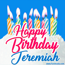 a birthday card for jeremiah with candles on the cake