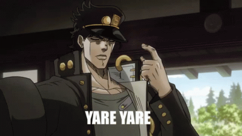 Jojo Yare Yare Daze GIF - Jojo Yare Yare Daze Jotaro - Discover & Share GIFs