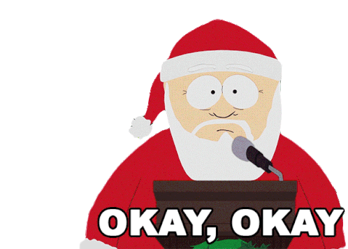 Okay Okay Santa Claus Sticker - Okay Okay Santa Claus South Park Stickers