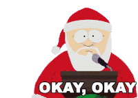 Okay Okay Santa Claus Sticker - Okay Okay Santa Claus South Park Stickers