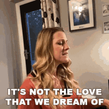 Its Not The Love That We Dream Of Alice Fearn GIF - Its Not The Love That We Dream Of Alice Fearn Cameo GIFs