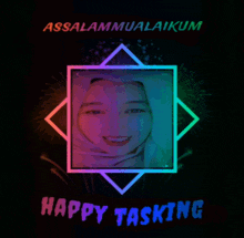 a poster that says happy tasking with a picture of a woman in a hijab