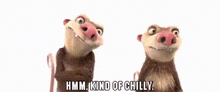 Ice Age Crash And Eddie GIF - Ice Age Crash And Eddie Chilly GIFs
