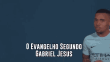O Evangelho Segundo Gabriel Jesus Soccer Player GIF - O Evangelho Segundo Gabriel Jesus Gabriel Jesus Jesus GIFs