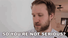 So Youre Not Serious Mcjuggernuggets GIF - So Youre Not Serious Mcjuggernuggets Youre Actually Not Serious GIFs