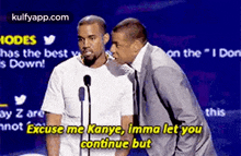 Hodes Vhas The Best Ys Down!On The "I Donay Z Areanot Excuse Me Kanye, Imma Let Youthiscontinue But.Gif GIF - Hodes Vhas The Best Ys Down!On The "I Donay Z Areanot Excuse Me Kanye Imma Let Youthiscontinue But Kanye West GIFs