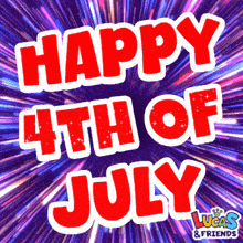 a happy 4th of july lucas and friends greeting