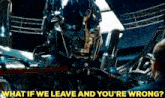 Transformers Optimus Prime GIF - Transformers Optimus Prime What If We Leave And Youre Wrong GIFs