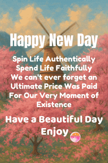 a picture of a windmill with the words happy new day on it