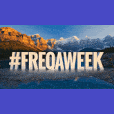 a sign that says #freeqaweek in front of a mountain range