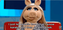 The Muppets Miss Piggy GIF - The Muppets Miss Piggy Just Let People Know GIFs