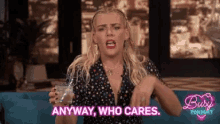 Who Cares GIF - Who Cares Talking GIFs