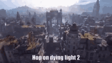 Hop On Dying Light2 GIF