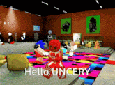 a video game character says hello uncery in a room full of people
