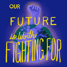 Our Earth Is Worth Fighting For Planet Over Profit GIF - Our Earth Is Worth Fighting For Planet Over Profit Pollution GIFs