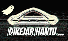 a black and white image with the words dikejar hantu