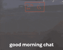 Good Morning Chat Hello Chat GIF