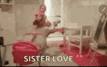 Sista Sister Love GIF - Sista Sister Love Hit GIFs