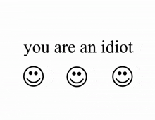 You Are An Idiot GIF - You Are An Idiot GIFs