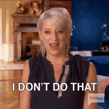 I Dont Do That Real Housewives Of New York GIF - I Dont Do That Real Housewives Of New York Thats Not What I Do GIFs
