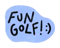 a blue circle with the words fun golf written in black