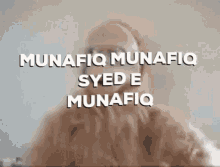 Syed Monafiq GIF - Syed Monafiq Munafiq GIFs