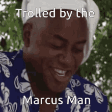 Trolled Trolled By GIF - Trolled Trolled By Trolled By The Marcus Man GIFs