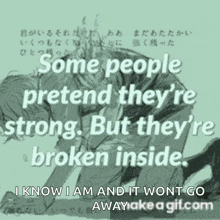 Quotes Some People Pretend GIF - Quotes Some People Pretend Broken Inside GIFs