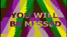 You Will Be Missed Lzx GIF - You Will Be Missed Lzx Video Synth GIFs