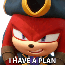 i have a plan knuckles the echidna sonic prime ive made a plan i have an idea