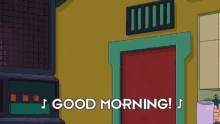 Good Morning Futurama GIF - Good Morning Futurama GIFs