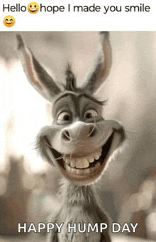 a picture of a donkey smiling with the caption hello hope i made you smile