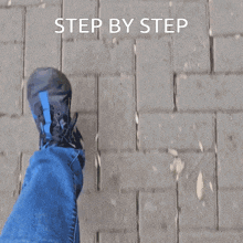 a person 's foot is shown with the words step by step written above it