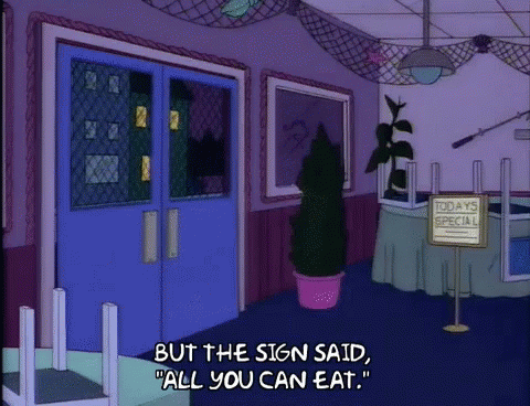 Simpsons All You Can Eat GIF - Simpsons All You Can Eat But The Sign Said  All You Can Eat - Discover & Share GIFs