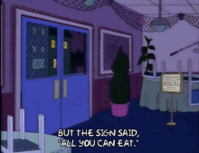 simpsons all you can eat but the sign said all you can eat the simpsons