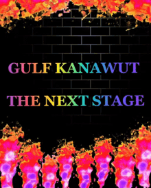 gulf the next stage gulfkanawut