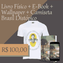 an advertisement for livro fisico wallpaper and camiseta brasil distopico