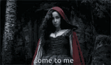 Witch Come To Me GIF - Witch Come To Me Red Riding Hood GIFs