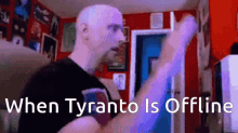 Tyranto Tyranto Gaming GIF - Tyranto Tyranto Gaming Offline GIFs