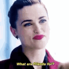 Supergirl What Are The Friends For GIF - Supergirl What Are The Friends For Lena GIFs