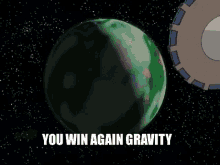 Zapp Brannigan Quotes You Win Again Gravity GIF - Zapp Brannigan Quotes You Win Again Gravity Gravity GIFs