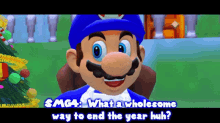 smg4 what a wholesome way to end the year huh end of the year new years eve new year