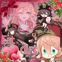 a picture of a girl that says eat dirt